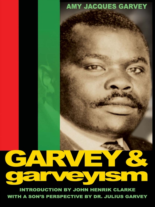 Title details for Garvey and Garveyism by Amy Jacques Garvey - Available
